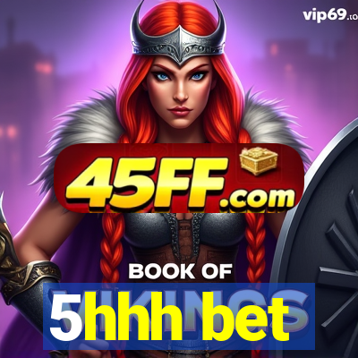 5hhh bet